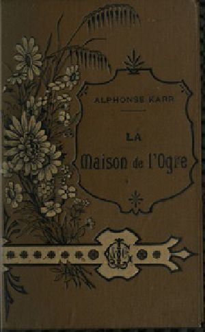 [Gutenberg 37569] • La Maison de l'Ogre